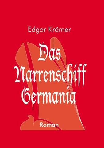 Das Narrenschiff Germania