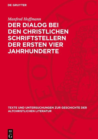 Der Dialog bei den christlichen Schriftstellern der ersten vier Jahrhunderte