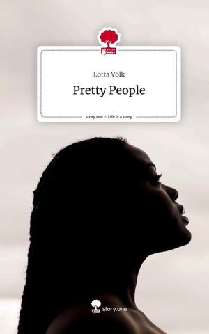 Pretty People. Life is a Story - story.one