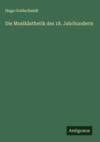 Die Musikästhetik des 18. Jahrhunderts
