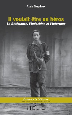 Il voulait être un héros