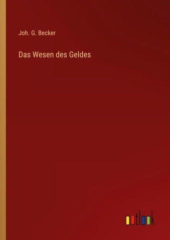 Das Wesen des Geldes