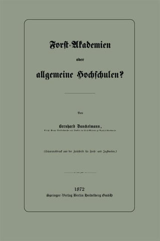 Forst-Akademien oder allgemeine Hochschulen?
