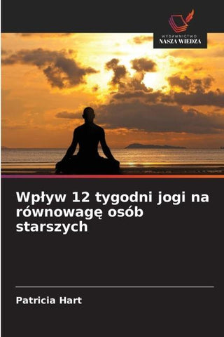 Wp¿yw 12 tygodni jogi na równowag¿ osób starszych