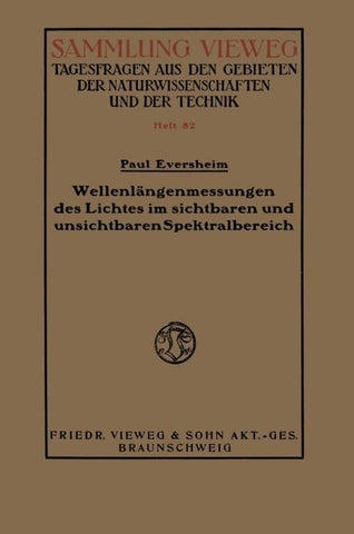Wellenlängenmessungen des Lichtes im sichtbaren und unsichtbaren Spektralbereich