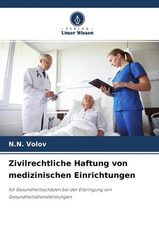 Zivilrechtliche Haftung von medizinischen Einrichtungen