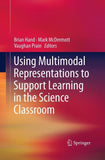 Using Multimodal Representations to Support Learning in the Science Classroom