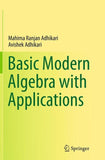 Basic Modern Algebra with Applications