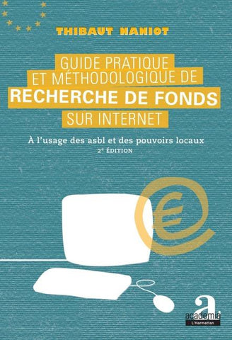 Guide pratique et méthodologique de recherche de fonds sur internet