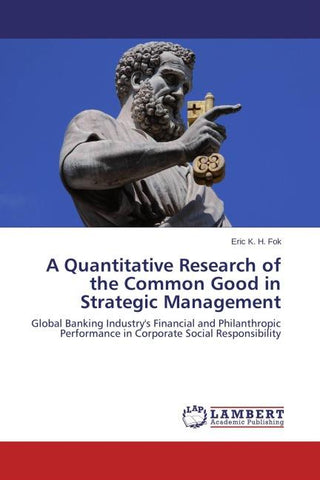 A Quantitative Research of the Common Good in Strategic Management