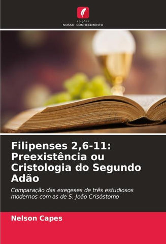 Filipenses 2,6-11: Preexistência ou Cristologia do Segundo Adão