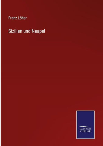 Sizilien und Neapel