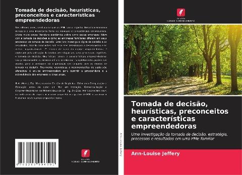 Tomada de decisão, heurísticas, preconceitos e características empreendedoras