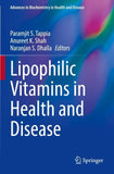 Lipophilic Vitamins in Health and Disease
