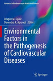 Environmental Factors in the Pathogenesis of Cardiovascular Diseases