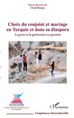 Choix du conjoint et mariage en Turquie et dans sa diaspora