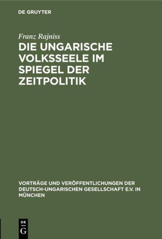 Die ungarische Volksseele im Spiegel der Zeitpolitik