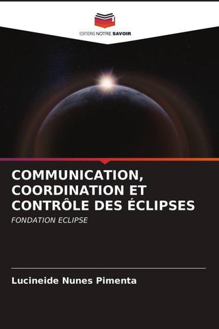 COMMUNICATION, COORDINATION ET CONTRÔLE DES ÉCLIPSES