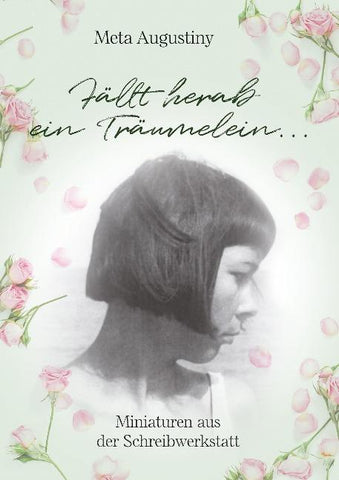 "Fällt herab ein Träumelein..."