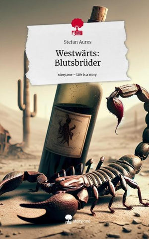 Westwärts: Blutsbrüder. Life is a Story - story.one