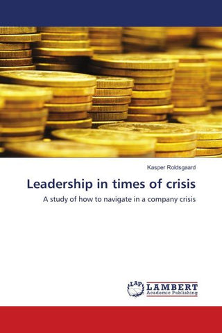 Leadership in times of crisis