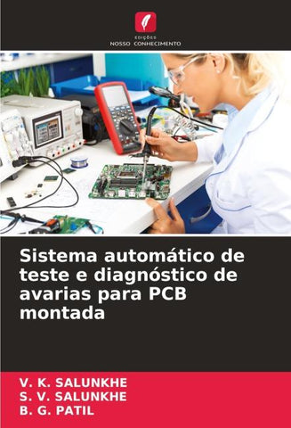 Sistema automático de teste e diagnóstico de avarias para PCB montada