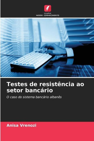 Testes de resistência ao setor bancário