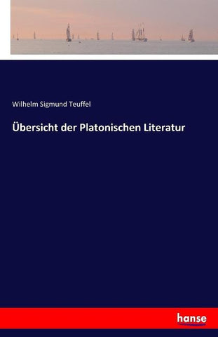 Übersicht der Platonischen Literatur