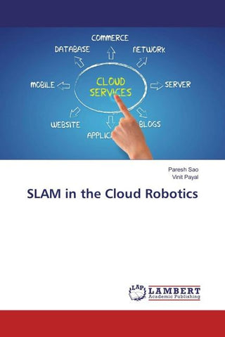 SLAM in the Cloud Robotics