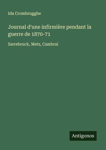Journal d'une infirmière pendant la guerre de 1870-71