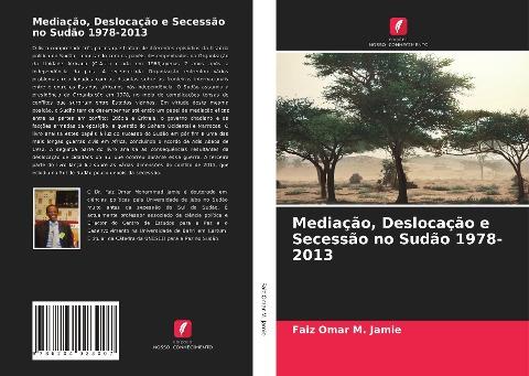 Mediação, Deslocação e Secessão no Sudão 1978-2013