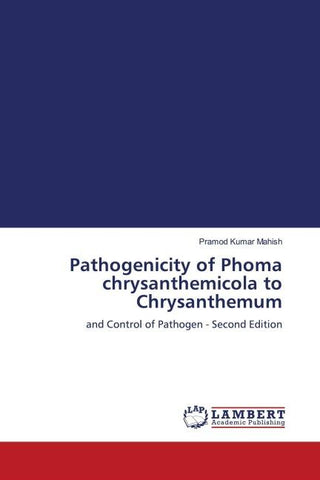 Pathogenicity of Phoma chrysanthemicola to Chrysanthemum