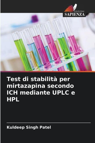 Test di stabilità per mirtazapina secondo ICH mediante UPLC e HPL