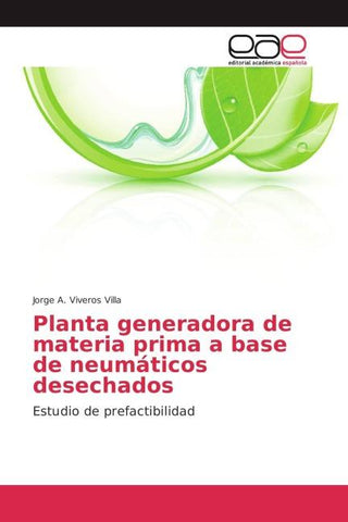 Planta generadora de materia prima a base de neumáticos desechados