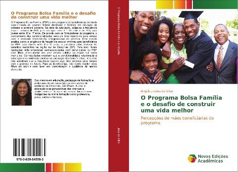 O Programa Bolsa Família e o desafio de construir uma vida melhor