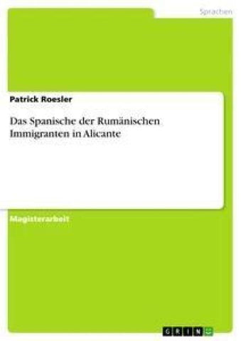 Das Spanische der Rumänischen Immigranten in Alicante
