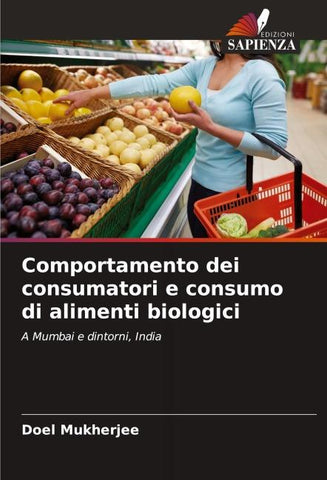 Comportamento dei consumatori e consumo di alimenti biologici