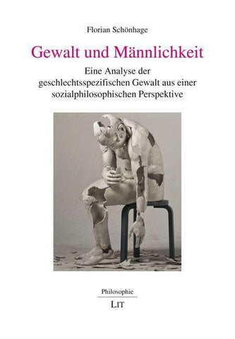 Gewalt und Männlichkeit