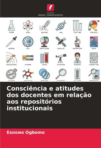 Consciência e atitudes dos docentes em relação aos repositórios institucionais