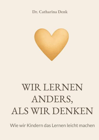 Wir lernen anders, als wir denken