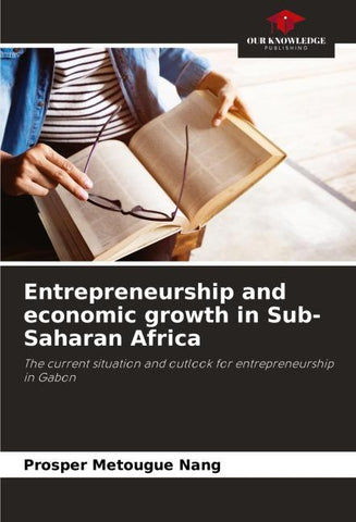 Entrepreneurship and economic growth in Sub-Saharan Africa