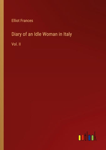 Diary of an Idle Woman in Italy