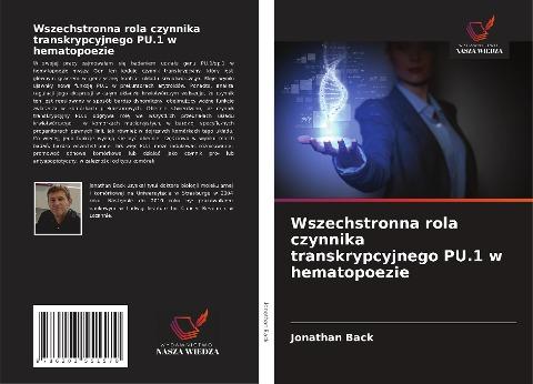 Wszechstronna rola czynnika transkrypcyjnego PU.1 w hematopoezie