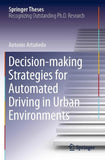 Decision-making Strategies for Automated Driving in Urban Environments