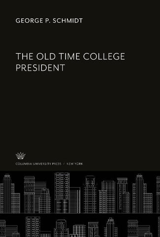 The Old Time College President