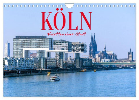 Köln - Facetten einer Stadt (Wandkalender 2026 DIN A4 quer), CALVENDO Monatskalender
