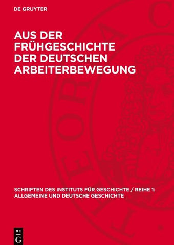 Aus der Frühgeschichte der deutschen Arbeiterbewegung