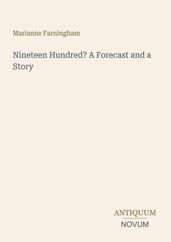 Nineteen Hundred? A Forecast and a Story