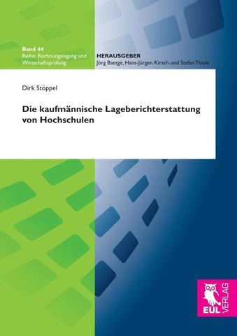 Die kaufmännische Lageberichterstattung von Hochschulen