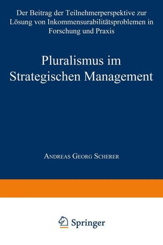 Pluralismus im Strategischen Management